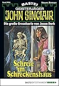 John Sinclair 94: Schreie im Schreckenshaus