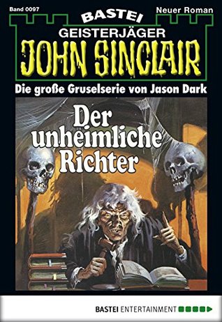 John Sinclair 97: Der unheimliche Richter (German Edition)