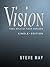 VISION: Take Hold of Your H...