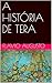 A HISTÓRIA DE TERA