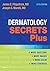 Dermatology Secrets Plus E-Book