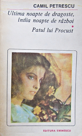 Ultima noapte de dragoste, întîia noapte de război / Patul lui Procust
