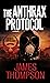 The Anthrax Protocol: A Dys...