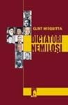 Dictatori nemilosi by Clint Misquitta
