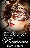 For Love of the Phantom