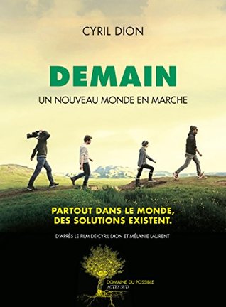 Demain: Un nouveau monde en marche (Domaine du possible) (French Edition)