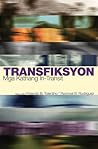 Transfiksyon: Mga Kathang In-Transit