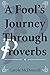 A Fool's Journey through Pr...