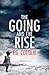 The Going and the Rise