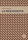 La médiocratie (L...