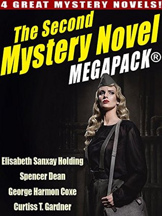 The Second Mystery Novel MEGAPACK ®: 4 Great Mystery Novels (Kindle Edition)