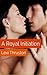 A Royal Initiation: (Virginity Lost, Military Erotica, Royal Romance)