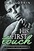 His First Touch (His First Time, #2)