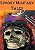 Spooky Military Tales