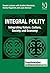 Integral Polity: Integratin...