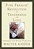 Pope Francis' Revolution of Tenderness and Love by Walter Kasper