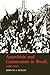 Anarchists and Communists in Brazil, 1900-1935