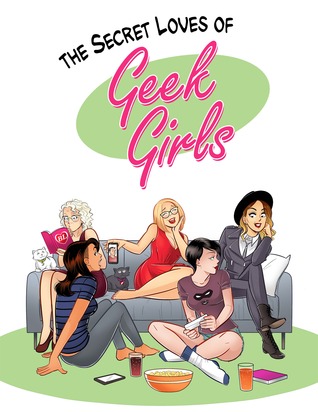 The Secret Loves of Geek Girls