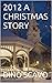 2012 A CHRISTMAS STORY