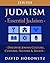 Judaism - Essential Judaism: Discover Jewish Culture, Customs, HIstory & Beliefs