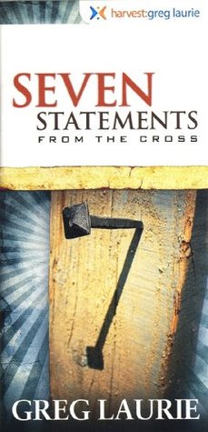 Seven Statements From the Cross