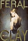 Feral by Michelle Clay