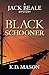 Black Schooner (Jack Beale ...