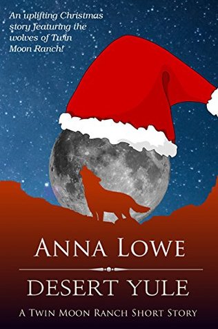 Desert Yule (The Wolves of Twin Moon Ranch, #4.5)