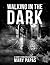 Walking in the Dark: A Short Story Collection by Mary Papas