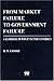 From Market Failure to Government Failure by B.N. Ghosh