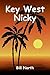 Key West Nicky by Bill North