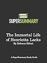 Study Guide: The Immortal Life of Henrietta Lacks by Rebecca Skloot (SuperSummary)
