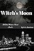 Witch's Moon (A Celia Winters Novel, #1)