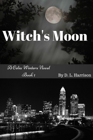 Witch's Moon (A Celia Winters Novel, #1)