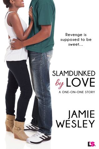 Slamdunked By Love (One-on-One, #2)