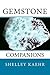 Gemstone Companions (Gemstone & Crystal Healing)