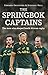 The Springbok Captains: The...