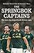 The Springbok Captains by Edward Griffiths