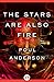 The Stars Are Also Fire (Harvest of Stars Book 2)