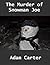 The Murder of Snowman Joe