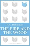 The Fire and the ...