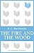 The Fire and the Wood by R.C. Hutchinson The Fire and the Wood by R.C. Hutchinson