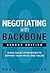 Negotiating with Backbone: Eight Sales Strategies to Defend Your Price and Value