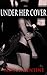 Under Her Cover (Lies and Submission, #1)