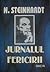 Jurnalul fericirii by Nicolae Steinhardt Jurnalul fericirii by Nicolae Steinhardt