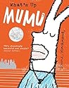 What’s Up MuMu? by David Mackintosh