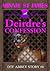 Deirdre's Confession (Down to F*** Abbey Book 6 - Naughty Maids performing explicit services for Lords and Ladies)