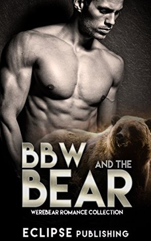 BBW and the Bear (Kindle Edition)