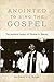 Anointed to Sing the Gospel...