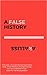 A False History